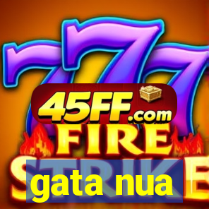 gata nua
